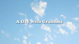 A Day with Grangma
